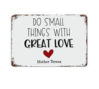 Haz Pequeñas Cosas con Gran Amor; Madre Teresa Letrero De Metal Vintage Cartel De Chapa Resistente Y Duradera Cartel De Metal para Pared Restaurante Granja 20X30Cm