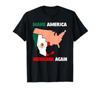 Haz Que América Mexicana Otra Vez Humor Latinos Mexicanos Camiseta, Hombre, Negro, 3XL