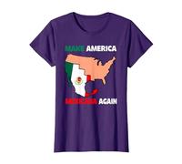 Haz Que América Mexicana Otra Vez Humor Latinos Mexicanos Camiseta, Mujer, Morado, 3XL