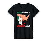 Haz Que América Mexicana Otra Vez Humor Latinos Mexicanos Camiseta, Mujer, Negro, 3XL