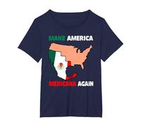 Haz Que América Mexicana Otra Vez Humor Latinos Mexicanos Camiseta, Mujer Tallas Grandes, Azul Marino, 3XL Grande