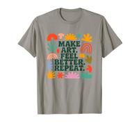 Haz que el arte se sienta mejor Repite la afirmación positiva y mental Camiseta
