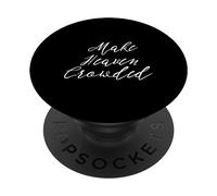 Haz Que el Cielo esté Lleno - Viaje a la Iglesia Religiosa Cristiana finamente PopSockets PopGrip Adhesivo