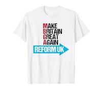 Haz Que Gran Bretaña vuelva a ser Grande - Reform UK Camiseta