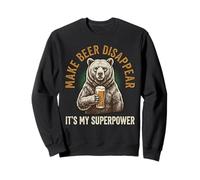 Haz Que la Cerveza desaparezca su mi Superpoder Divertido Oso gráfico Sudadera