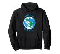 Haz Que la Tierra Sea Grande Otra Vez Planeta Tierra Globo Diseño Día Sudadera con Capucha