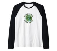 Haz Que la Tierra vuelva a Enfriar un Divertido diseño de Conciencia ecológica sobre el Clima Camiseta Manga Raglan