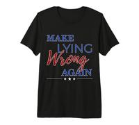 Haz Que mentir Mal de Nuevo diseño Camiseta Premium