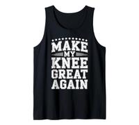 Haz Que mi Rodilla vuelva a ser Genial Frase Motivacional Camiseta sin Mangas