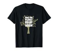 Haz Que Nuestro Planeta Sea Grande Otra Vez - Salvar la Tierra, Paz Mundial Camiseta