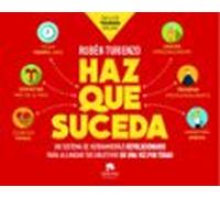Haz que suceda: Un sistema de herramientas revolucionario para alcanzar tus objetivos de una vez por todas (Alienta)