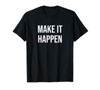 Haz Que suceda Camiseta gráfica económica