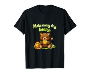 Haz Que Todos los días Sea un Oso Lindo Juego de Palabras de té con Miel Camiseta