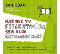 Haz Que Tu Presentacion Sea Algo Extraordinario: Todo Lo Que Necesitas