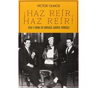 ¡Haz Reír, Haz Reír!: Vida y obra de Enrique Jardiel Poncela: 25 (Biblioteca de la Memoria, Serie Menor)