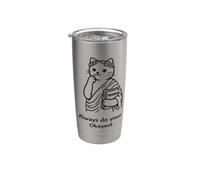 Haz siempre lo que puedas: divertido diseño de gato filósofo Vaso térmico de acero inoxidable de doble pared