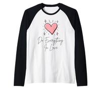 Haz Todo con Amor, Bonito corazón, Inspirador Arte religioso Camiseta Manga Raglan
