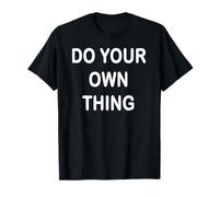 Haz tu propia cosa Camiseta