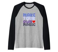 Haz tu Propia Magia Camiseta Manga Raglan