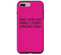 Haz tu Propio Dinero y cásate con Alguien Broma Divertida Carcasa para iPhone 7 Plus/8 Plus