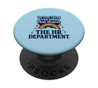 Haz una cosa todos los días que asusta al departamento de recursos humanos PopSockets PopGrip Adhesivo