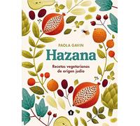 Hazana: Recetas vegetarianas de origen judío (COCINAS DEL MUNDO)
