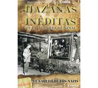 Hazañas Inéditas de la II Guerra Mundial