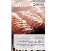Hazard Analysis and Food Safety in Traditional Meat Snacks: Microbiological Hazard and Critical Control Point Analysis of Dried and Minced Meat Snacks. Second Edition
