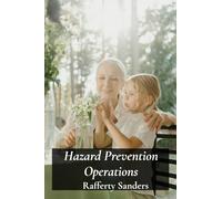 Hazard Prevention Operations: Developing Upright Qualities and Embracing Moral Principles for Exemplary Living.