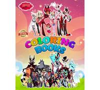 Hazbin Hotel Colouring Book Cute Character for Fan Teen Men Women: 50+ New Designs of Hazbin Hotel for All Ages Great Gifts for Kids Boys Girls Ages ... And Unwind in Work Office, Home, School...