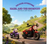 HAZEL AND THE SHORTCUT: The Tall Hill Trail (Hazel's Adventures)