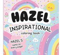 Hazel Inspirational Coloring Book: Personalized Just for Hazel - Hazel's Name Appears on Every Coloring Page