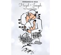 Hazel + Joseph: The Complete Saga (The Hazel Saga)