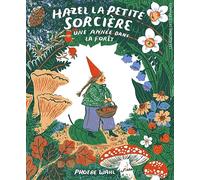Hazel la petite sorcière: Une année dans la forêt