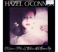 Hazel O'Connor - (Cover Plus) We're All Grown Up