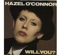 Hazel O'Connor - Will You?