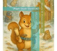 Hazel the Helpful Chipmunk: Maple Shade Stories #2