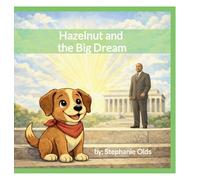 Hazelnut and the Big Dream