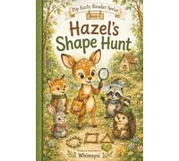 Hazel's Shape Hunt: A Learn Shapes Adventure (Pip Early Reader Series)