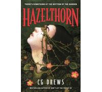 Hazelthorn: Gorgeously gothic horror and queer dark romance from the NYT bestselling author of Don't Let the Forest In