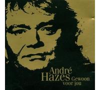 Hazes, Andre - Gewoon Voor Jou