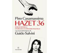 Hazet 36. Sergio Ramelli. Storia di un omicidio politico (Saggi)