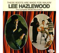 Hazlewood, Lee - These Boots Are Made for Walkin': the Complete MGM Recordings