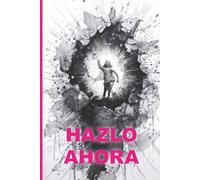 Hazlo ahora: Da rienda suelta a tu creatividad! Supera bloqueos con propuestas diarias.