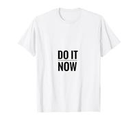Hazlo Ahora Procrastinando Diciendo sabiduría Camiseta