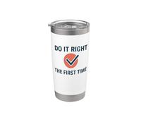 Hazlo bien la primera vez. Regalo para el lugar de trabajo del Día Mundial de la Calidad Vaso térmico de acero inoxidable de doble pared