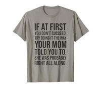 Hazlo como dijo mamá - Consejos divertidos de vida, Día de la Madre Camiseta