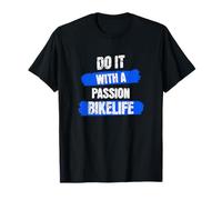 Hazlo con una Passion BikeLife Camiseta