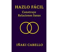 HAZLO FACIL: CIONSTRUYE RELACIONES SANS