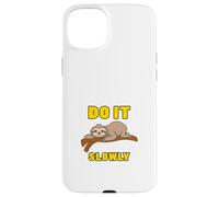 Hazlo Lentamente Perezoso escalofriante Animal Divertido Carcasa para iPhone 15 Plus